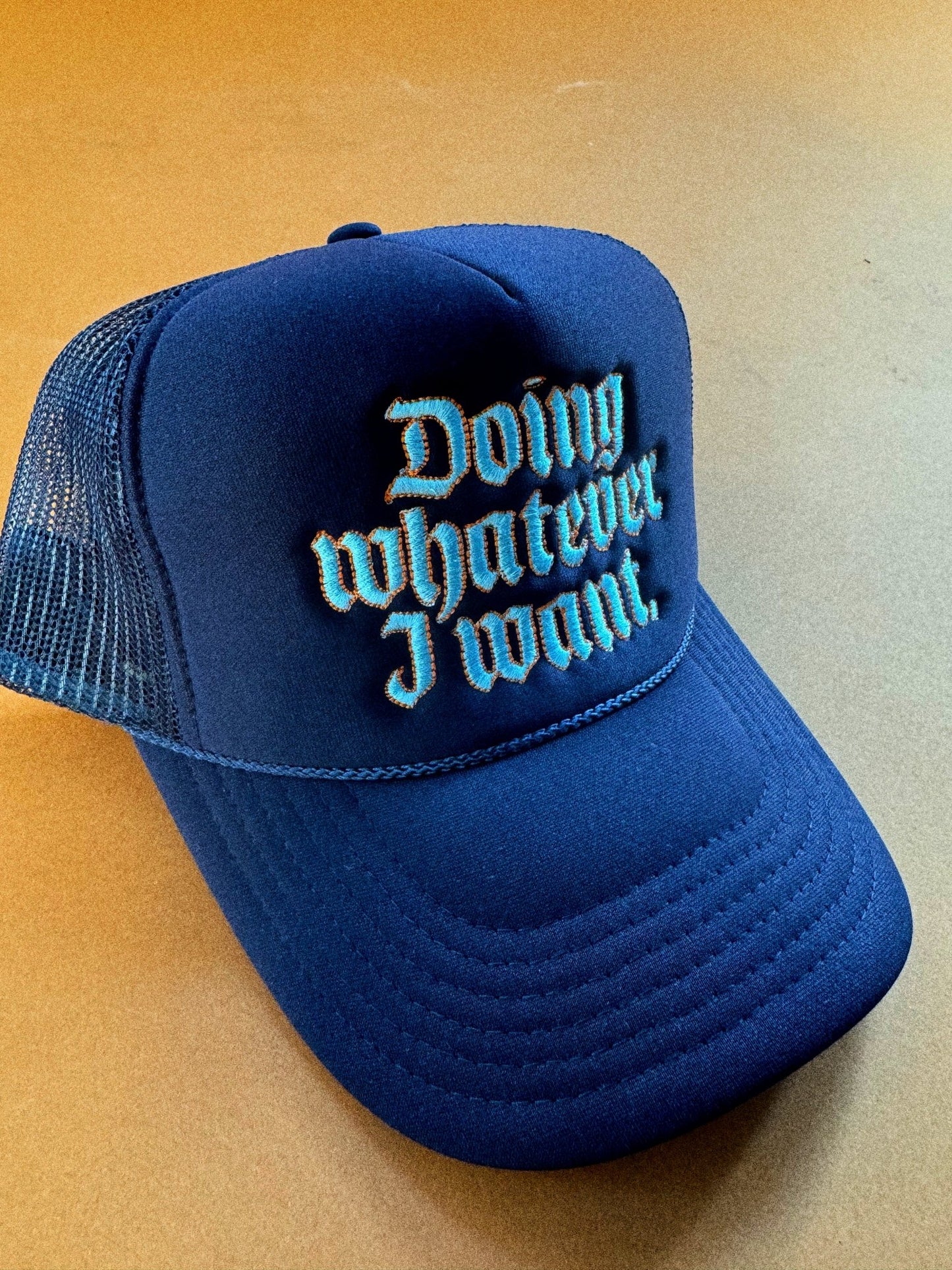 Doing Whatever I Want Embroidered Trucker Hat - Dressed in Lala