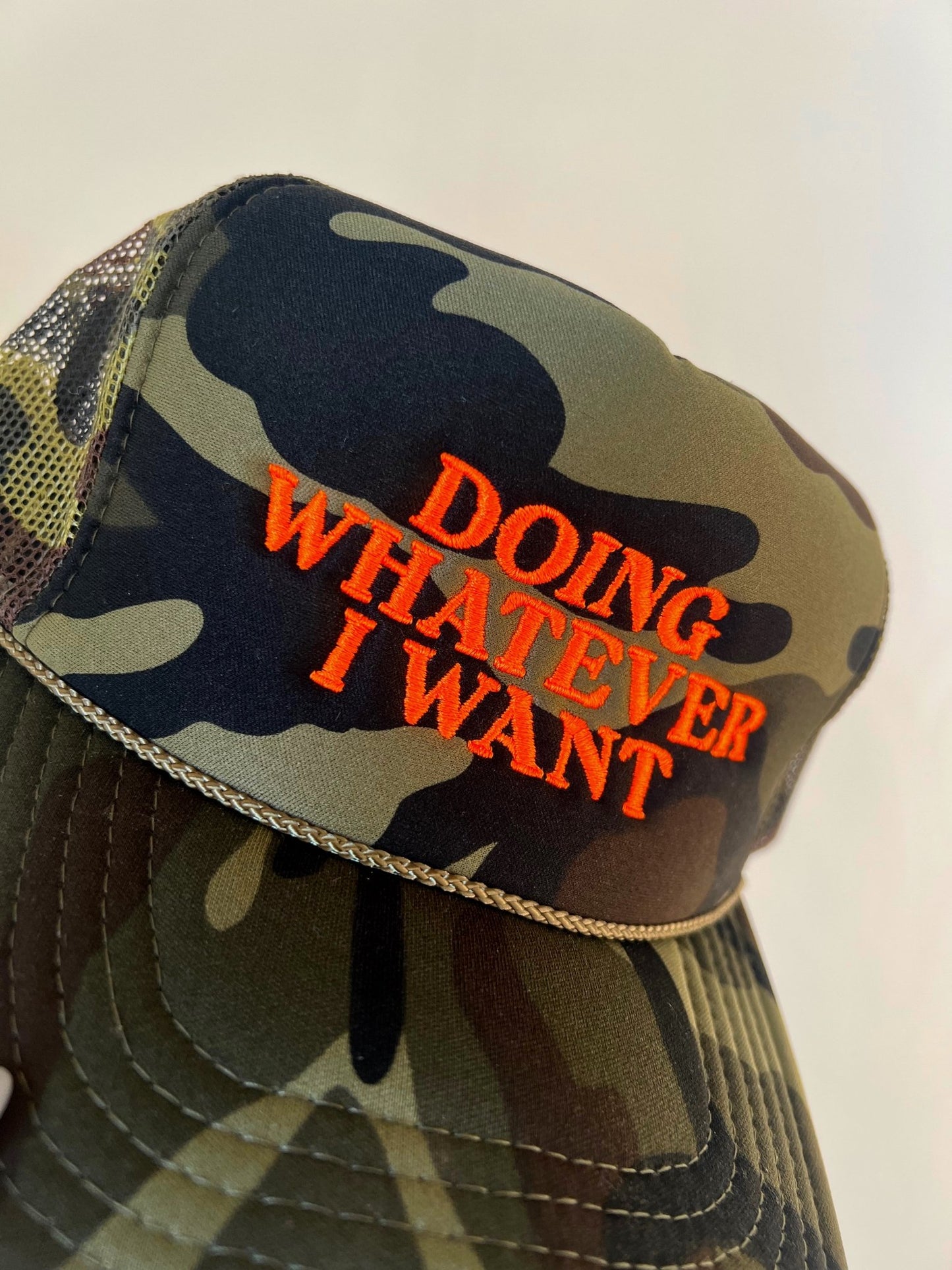 Doing Whatever I Want Embroidered Trucker Hat in Camo