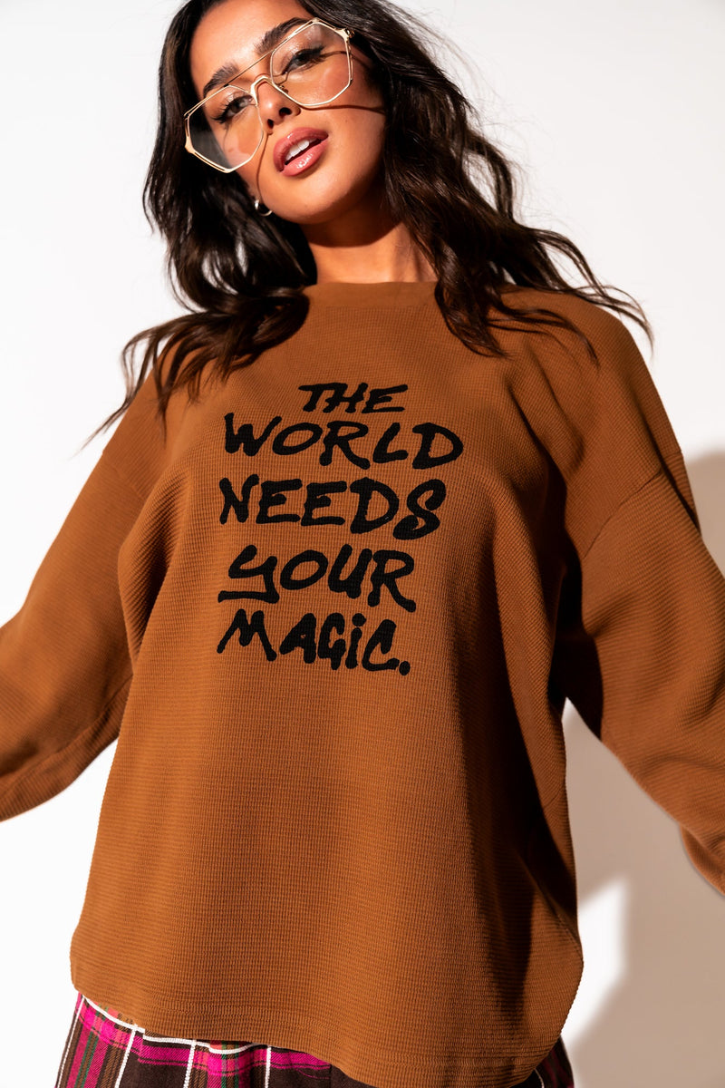 The World Needs Your Magic Heavyweight Thermal Dressed in Lala