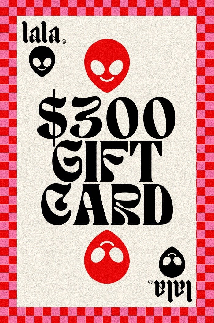 300 LALA Gift Card Dressed in Lala
