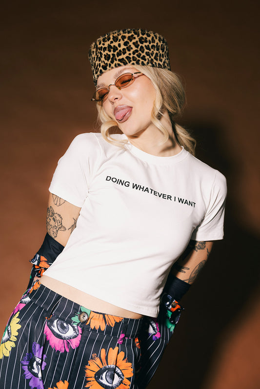 Doing Whatever I Want Baby Tee