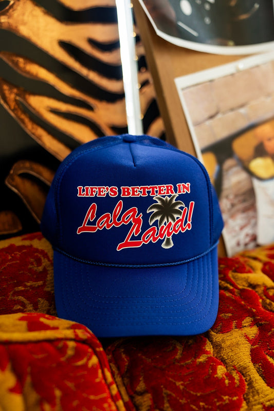 Life's Better in Lalaland Trucker Hat - Dressed in Lala