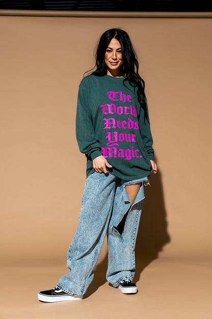 The World Needs Your Magic Mantra Oversized Long Sleeve Tee *RESTOCKED*