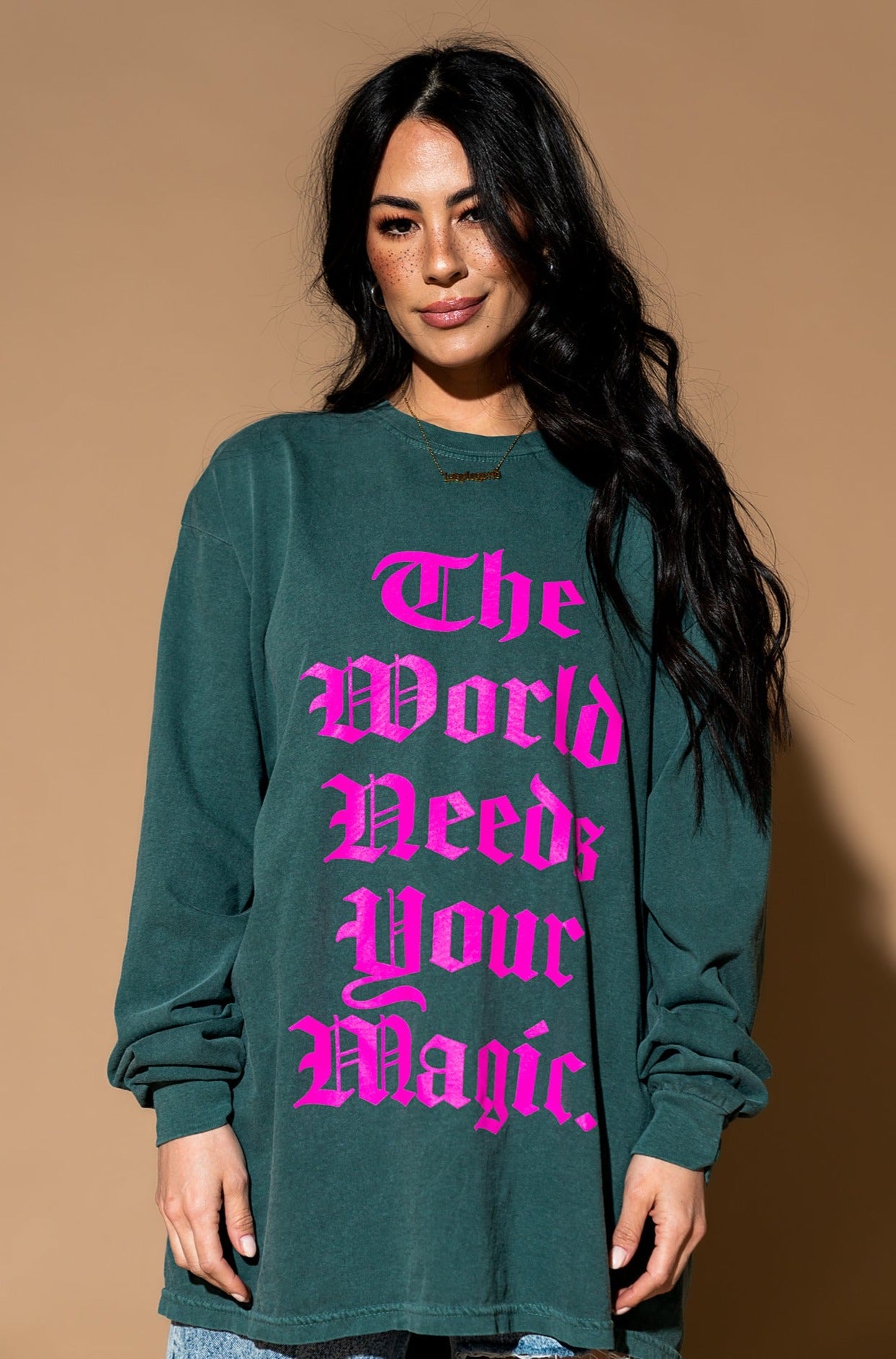 The World Needs Your Magic Mantra Oversized Long Sleeve Tee *RESTOCKED*