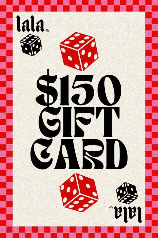 $150 Lala Gift Card