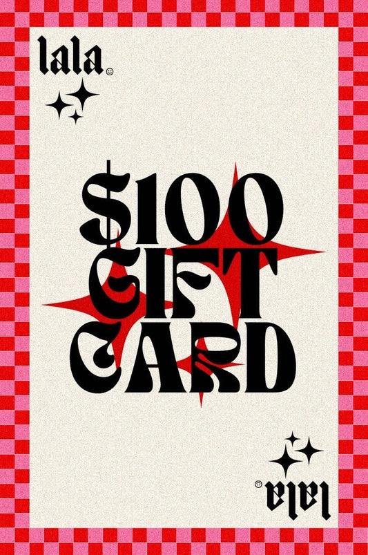 $100 Lala Gift Card